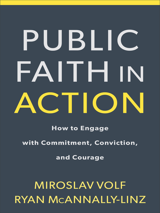 Title details for Public Faith in Action by Miroslav Volf - Available